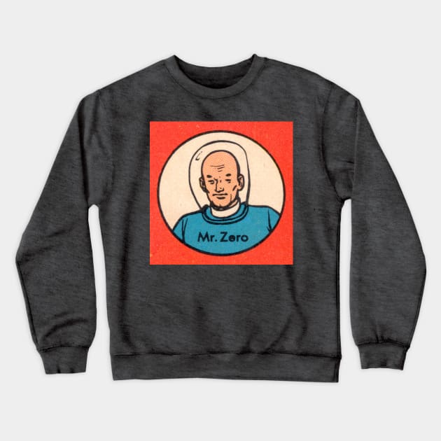 Mr Zero Crewneck Sweatshirt by PopGraphics